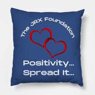 Spread Positivity The JRX Foundation Pillow