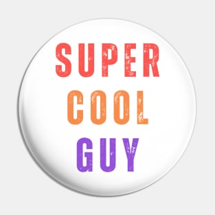 Super cool guy Pin