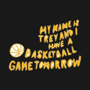 Basketball Game tomorrow T-Shirt