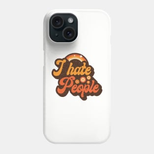 I hate people, vintage Phone Case