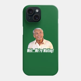 Caddyshack Golf Movie ● Judge Smails Well We're Waiting Phone Case