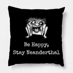 Neanderthal Thinking Pillow