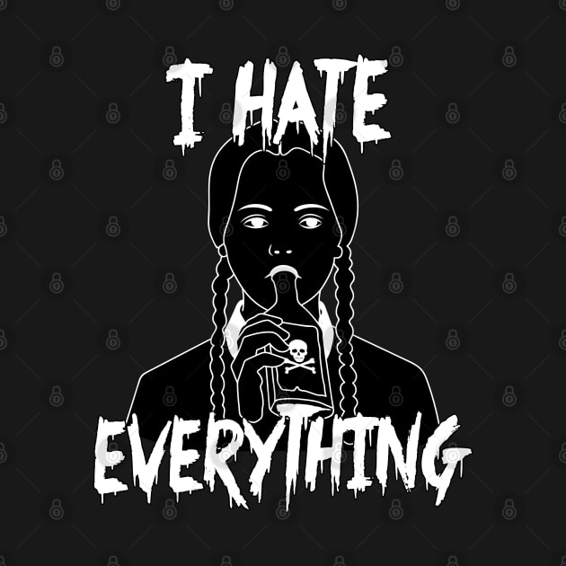 I Hate Everything by LadyMorgan