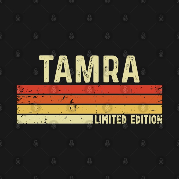 Tamra Name Vintage Retro Limited Edition Gift by CoolDesignsDz