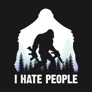 I Hate People Bigfoot With Guns Hiking Halloween Gift T-Shirt