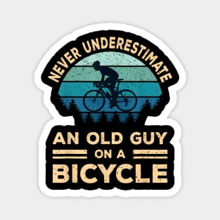 Never Underestimate An Old Guy On A Bicycle Magnet