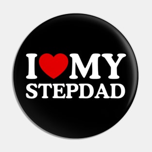 I LOVE MY STEPDAD Pin