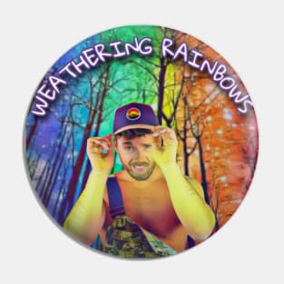 Weathering Rainbows Cartoon Pin