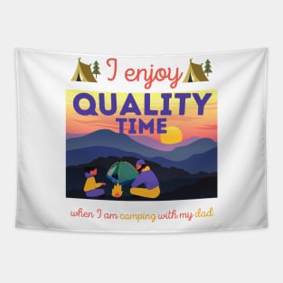 quality time - camping with dad Tapestry