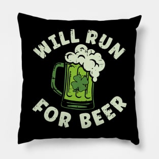 Will Run For Beer Saint Patricks Day Pillow