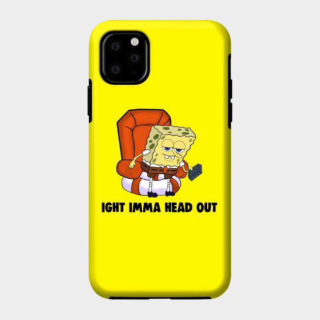 Dank Ight Imma Head Out Meme Memes Phone Case Teepublic