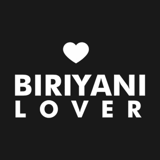 Biriyani Lover T-Shirt