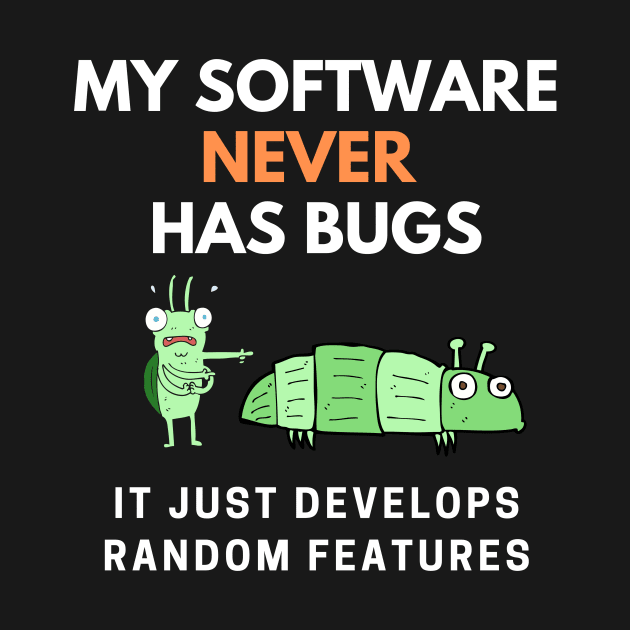 My Software Never Has Bugs by Starry Street