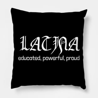 Educated Latina Pillow