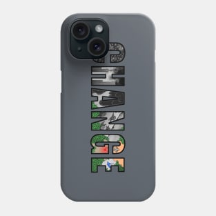 CHANGE Phone Case