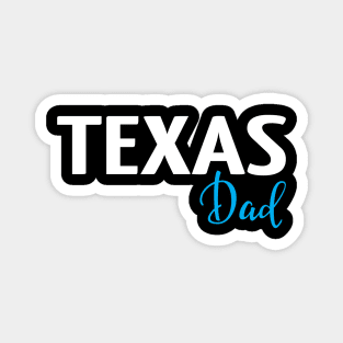 Texas Dad Magnet