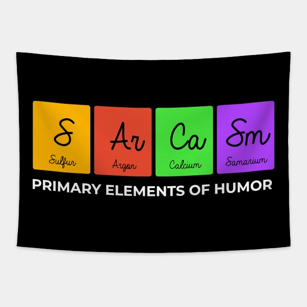 Sarcasm Primary Elements Of Humor Tapestry by Science Puns