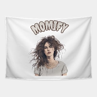 Momify, Funny Gift for Mom Tapestry