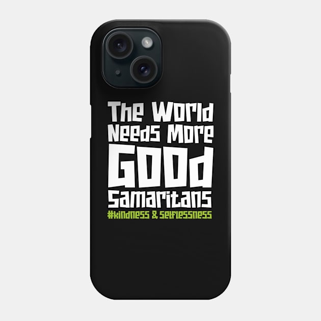 National Good Samaritan Day – March Phone Case by irfankokabi