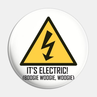 Electric Slide It's Electric Boogie Woogie Woogie Hipster Pin