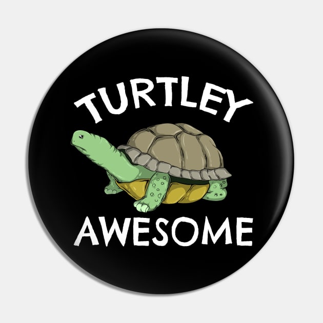 Funny Turtley Awesome Pun Cute Turtle Tortoise Lovers Gift Pin by Acroxth