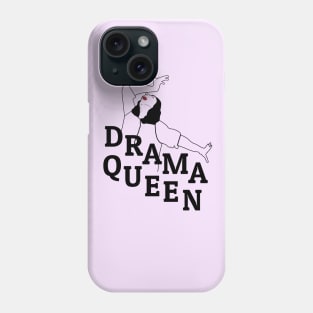 Drama Queen Dramatic People Phone Case