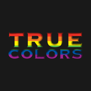 True Colors Rainbow Pride Flag T-Shirt