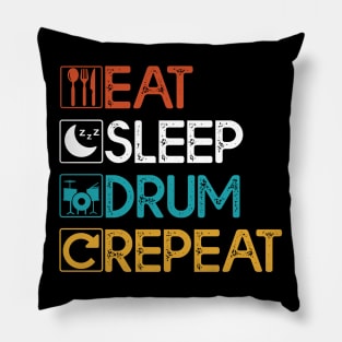 Eat Sleep Drum Repeat Gift Drum Lovers Gift Pillow