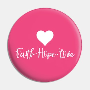 Faith Hope Love Pin