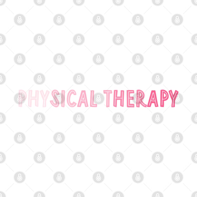 physical therapy - pink by cartershart