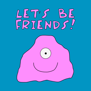 Dorange From Saturn: Let's Be Friends! T-Shirt