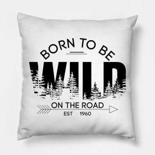 Born to be wild on the road Pillow