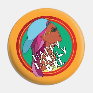 Happy Lonely Girl Pin