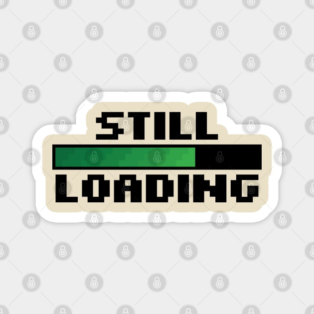 Still Loading Magnet by Still Loading Podcast