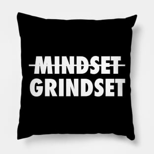 Mindset Grindset Pillow