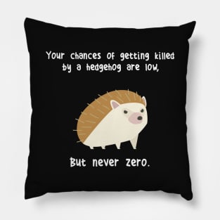 Never Zero Hedgehog Pillow