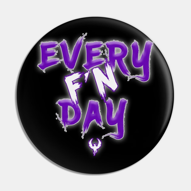 Rez Gainer "Every F'N Day" Merchandise Pin by MSW_Wrestling