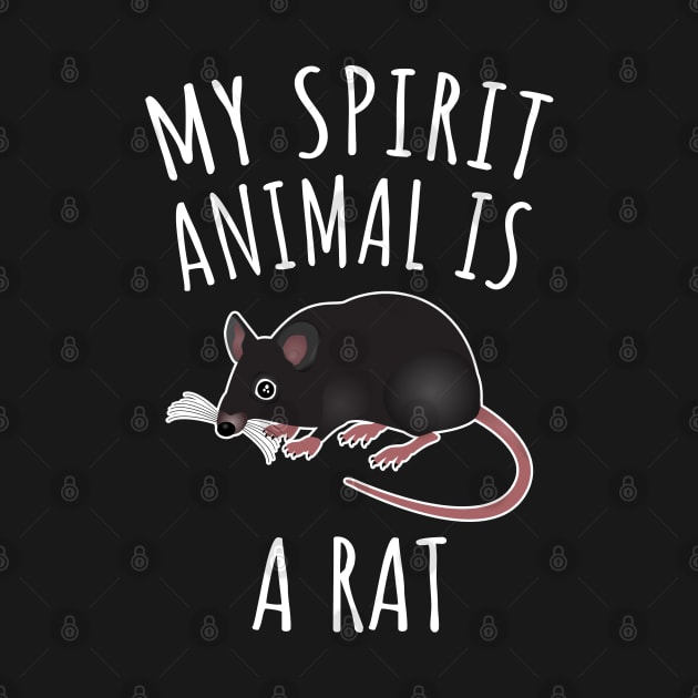 My Spirit Animal Is A Rat by LunaMay