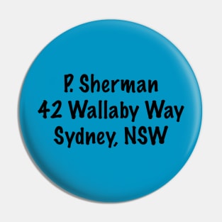 P. Sherman 42 Wallaby Way Sydney Pin