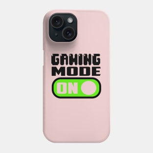 gaming mode on . Phone Case