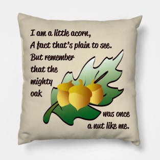 "I am a little acorn" poem with acorn and leaf design Pillow