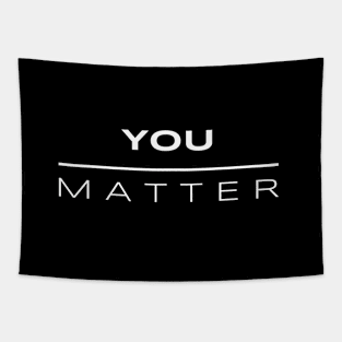 You Matter Tapestry