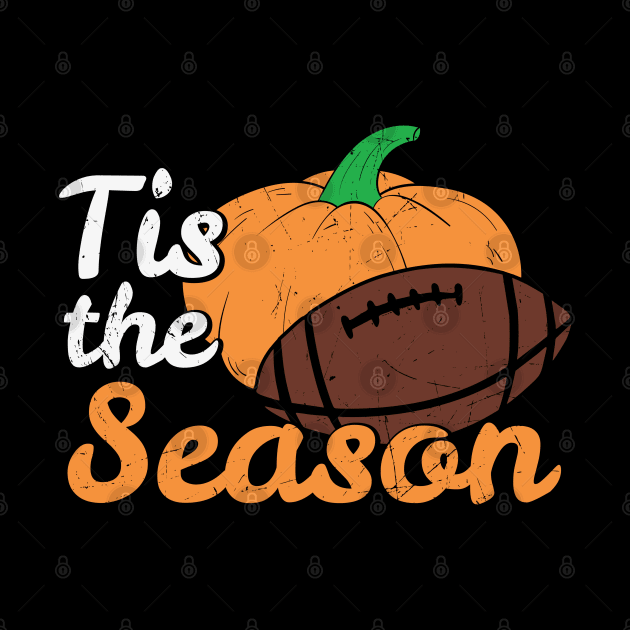 Tis The Season Pumpkin Spice Football Autumn Season | Thanksgiving Gift by BadDesignCo