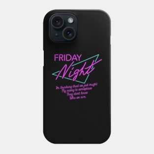 Friday Night Phone Case