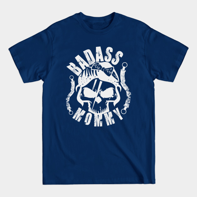 Disover Badass Mommy - Badass Mommy - T-Shirt