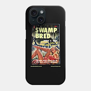 SWAMP BRED by George H. Smith Phone Case