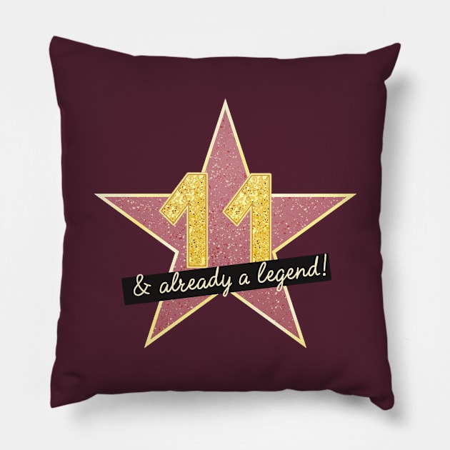 11th Birthday Gifts - 11 Years old & Already a Legend Pillow by BetterManufaktur