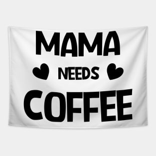 Mama needs coffee Tapestry