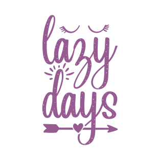 Lazy Days T-Shirt