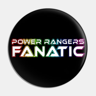 POWER RANGERS "HUGE FAN" White Text / Rainbow Outline Pin